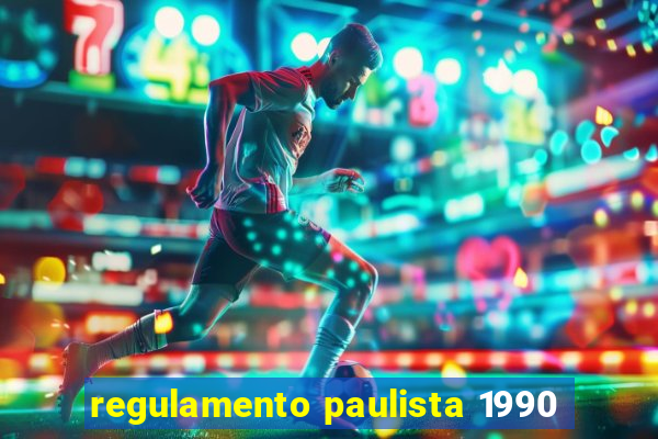 regulamento paulista 1990